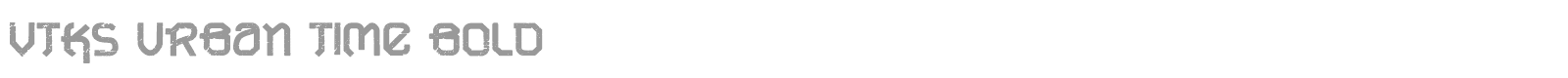VTKS URBAN TIME bold font preview